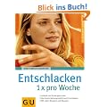 Entschlacken 1x pro Woche (GU Ratgeber Gesundheit)