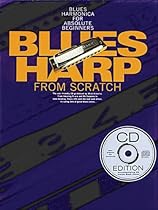 Blues Harp From Scratch (Learn to Play (Music Sales)) Blues Harp From Scratch (Learn to Play (Music Sales))