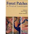 Forest Patches in Tropical Landscapes