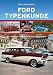 FORD Typenkunde. Alle PKW ab 1948 f&uuml;r den deutschen Markt