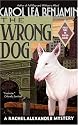 The Wrong Dog: A Rachel Alexander Mystery (Rachel Alexander & Dash Mysteries)
