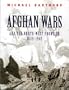 Afghan Wars: And the North-West Frontier  1839-1947