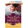 Anna Finch and the Hired Gun: A Novel