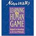 Learning the Human Game