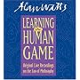 Learning the Human Game