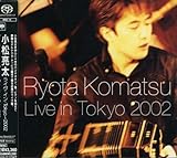 ライヴ・イン・Tokyo~2002