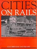 Cities on Rails: The Redevelopment of Railway Station Areas