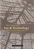 Art & technology in the nineteenth and twentieth centuries