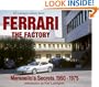 Ferrari - The Factory: Maranello's Secrets 1950-1975 (Ludvigsen Library Series)