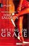 Betting On Grace (Signature Select)