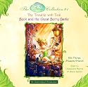 Disney Fairies Collection #1: The Trouble with Tink; Beck and the Great Berry Battle: Books 1 & 2 (Disney Fairies Collection)