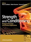 Strength and Conditioning: Biological Principles and Practical Applications