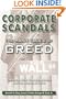 Corporate Scandals: The Many Faces of Greed