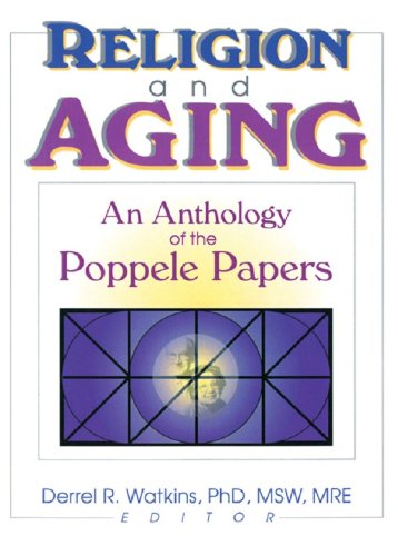 Religion and Aging: An Anthology of the Poppele Papers