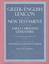 A Greek-English Lexicon of the New Testament and Other Early Christian Literature