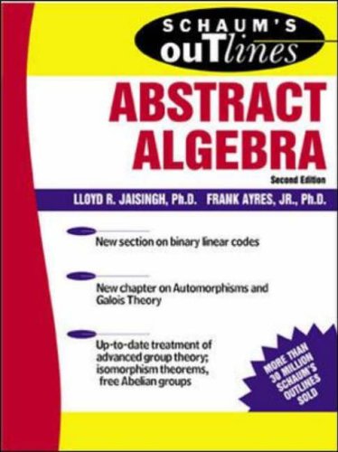 Schaums Outline of Abstract Algebra (Schaums Easy Outlines)