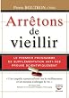 Arr�tons de vieillir