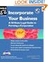 Incorporate Your Business: A 50-State Legal Guide to Forming a Corporation