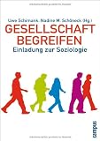 Bild zu: Gesellschaft begreifen: Einladung zur Soziologie
