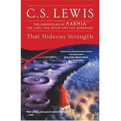 That Hideous Strength (Space Trilogy, Book 3)