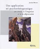 Une application tri-psychoth�rapeutique au stress, � l'angoisse et � la d�pression