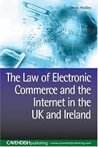 The Law of Electronic Commerce and the Internet in the Uk and Ireland