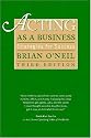 Acting As a Business, Third Edition: Strategies for Success (Acting as a Business: Strategies for Success)