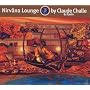 Nirvana Lounge ~ Claude Challe