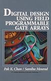 Digital Systems Design with FPGAs (Prentice Hall Series in Innovative Technology)