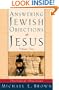 Answering Jewish Objections to Jesus: Theological Objections Vol. 2