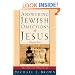 Answering Jewish Objections to Jesus: Theological Objections Vol. 2