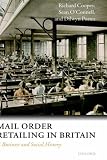 Mail Order Retailing in Britain: A Business and Social History