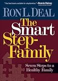 Smart Stepfamily, The: Seven Steps to a Healthy Family