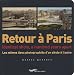 Retour � Paris : Les m�mes lieux photographi�s d'un si�cle � l'autre, �dition bilingue fran�ais-anglais