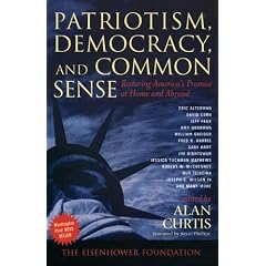 Patriotism, Democracy, and Common Sense: Restoring America's Promise at Home and Abroad
