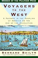 Voyagers to the West: A Passage in the Peopling of America on the Eve of the Revolution