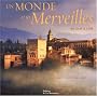 Un monde et ses merveilles (ancien prix �diteur : 32 euros)