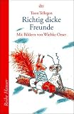 Richtig dicke Freunde.