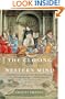The Closing of the Western Mind: The Rise of Faith and the Fall of Reason