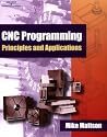 CNC Programming Principles and Applications