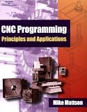 CNC Programming Principles and Applications