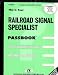 Book Railroad Signal Specialist (Career Examination, C-663)