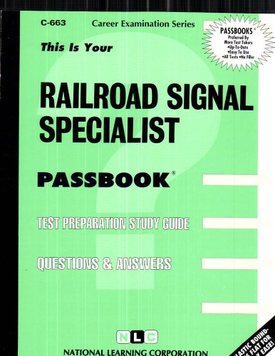 Railroad Signal Specialist (Career Examination, C-663) (Career Examination Passbooks)