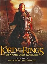 The Lord of the Rings: Weapons and Warfare