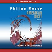 American Rust | [Philipp Meyer]