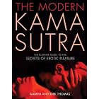 The Modern Kama Sutra: The Ultimate Guide to the Secrets of Erotic Pleasure by Kamini Thomas and Kirk Thomas