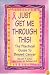 Just Get Me Through This!: The Practical Guide to Breast Cancer