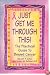 Just Get Me Through This!: The Practical Guide to Breast Cancer