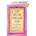 Just Get Me Through This!: The Practical Guide to Breast Cancer