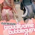 Troublesome Bubblegum